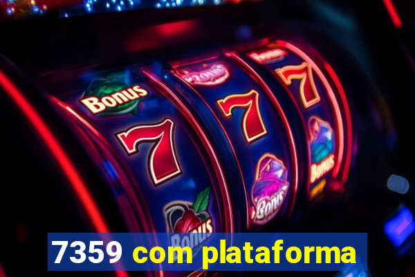 7359 com plataforma